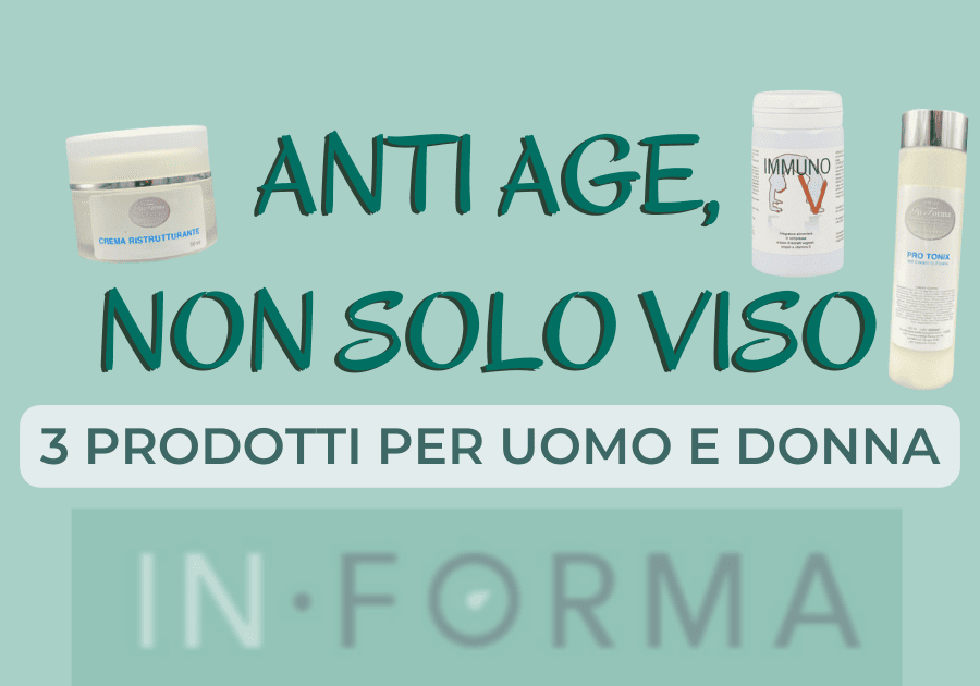 Anti age, non solo viso: 3 soluzioni per uomo e donna  